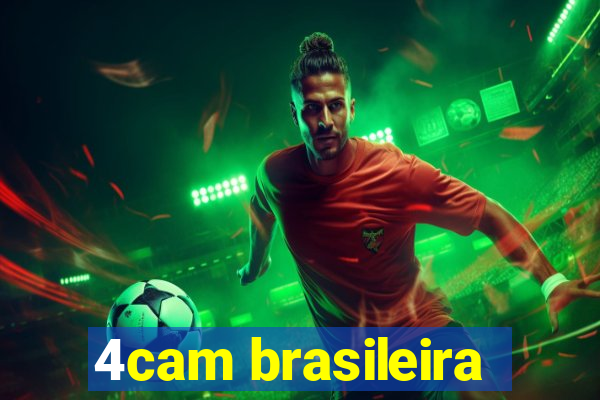 4cam brasileira